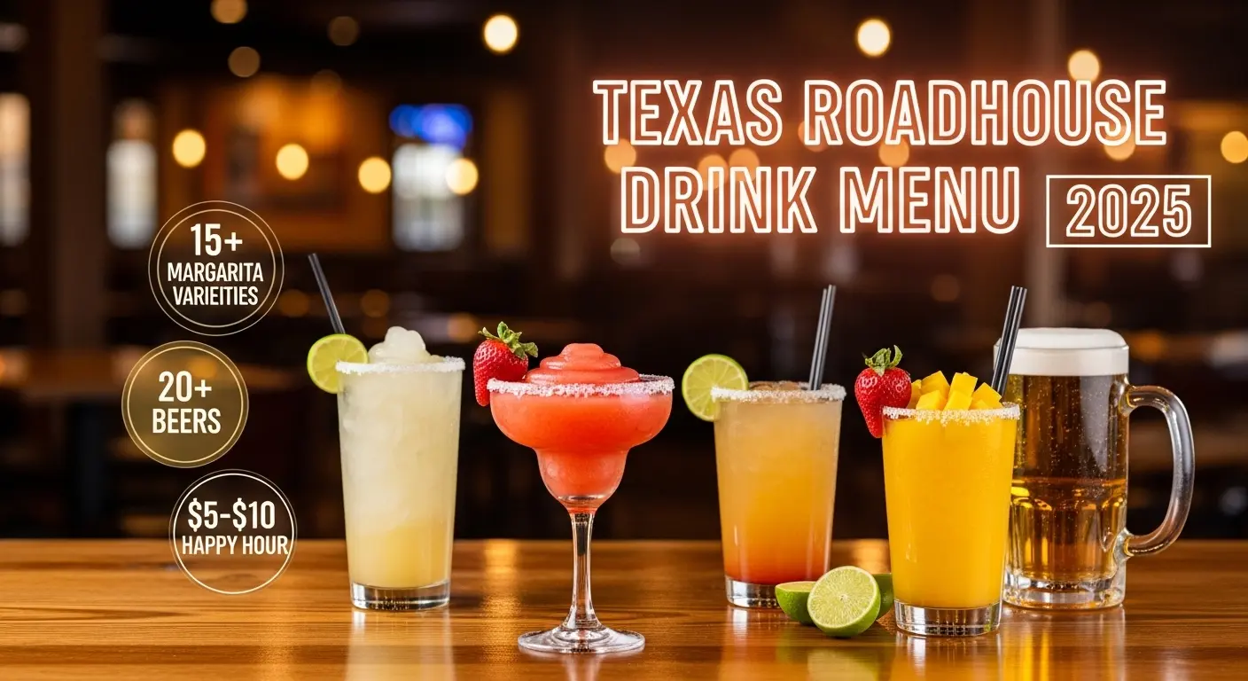 Texas Roadhouse Drink Menu 2025 (Margaritas $5-$10) - Full Guide